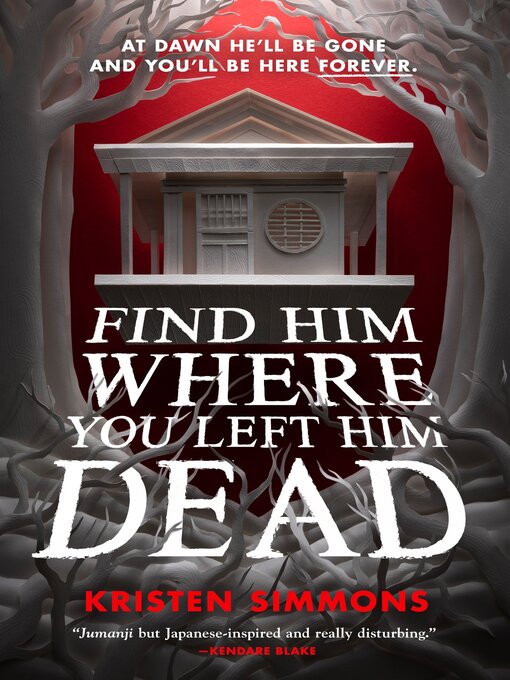 Title details for Find Him Where You Left Him Dead by Kristen Simmons - Available